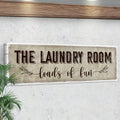 Loads of Fun The Laundry Room Sign by Tailored Canvases