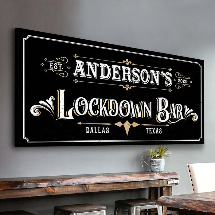 Lockdown Bar Sign by Tailored Canvases