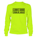 Looks Good - Long Sleeve Hi-Vis T-Shirt by Armed American Supply