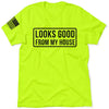 Looks Good - Safety Yellow T-Shirt