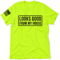Looks Good - Safety Yellow T-Shirt by Armed American Supply