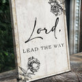 Lord Lead The Way Faith Sign by Tailored Canvases
