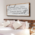 Love You Still Sign II by Tailored Canvases