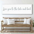 Love You To The Lake And Back Sign II by Tailored Canvases