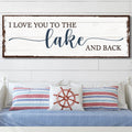 Love You To The Lake And Back Sign III by Tailored Canvases