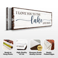 Love You To The Lake And Back Sign III by Tailored Canvases