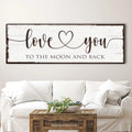 Love You To The Moon And Back Sign by Tailored Canvases
