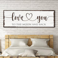 Love You To The Moon And Back Sign by Tailored Canvases