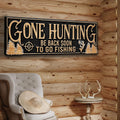 Gone Hunting Sign by Tailored Canvases