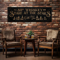 I'll Sip Whiskey And Stare At The Stars Sign by Tailored Canvases