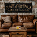 I'll Sip Whiskey And Stare At The Stars Sign by Tailored Canvases