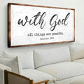 Matthew 19:26 - With God All Things Are Possible Faith Sign by Tailored Canvases