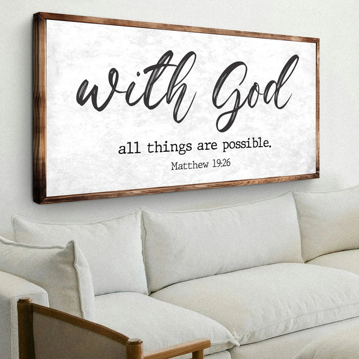 Matthew 19:26 - With God All Things Are Possible Faith Sign by Tailored Canvases