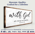Matthew 19:26 - With God All Things Are Possible Faith Sign by Tailored Canvases