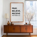 Matthew 21:22 - Pray Believe Receive Faith Sign by Tailored Canvases