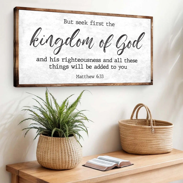 Matthew 6:33 - But Seek the Kingdom of God Faith Sign II by Tailored Canvases