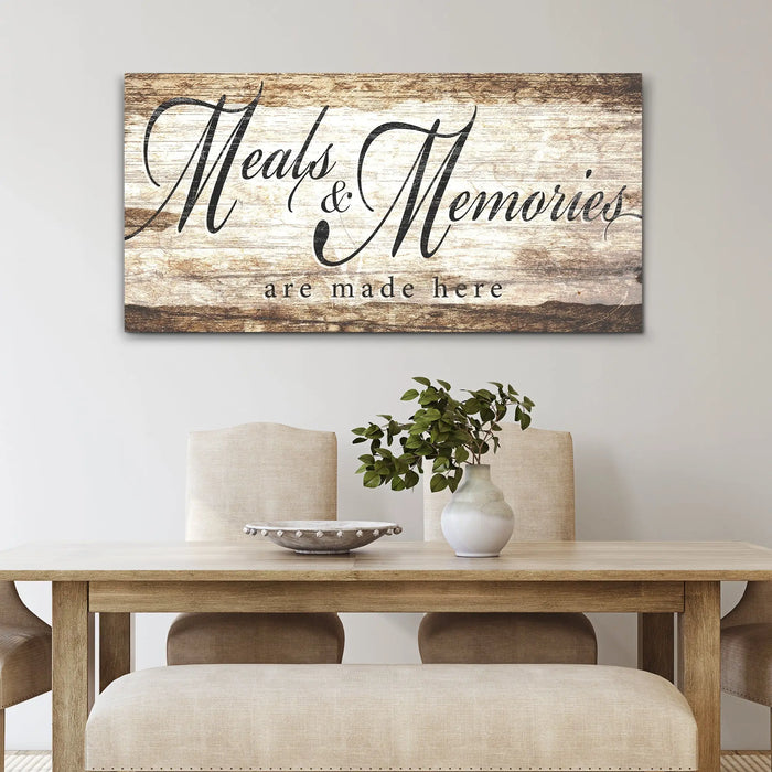 Meals and Memories are Made Here Kitchen Sign II by Tailored Canvases