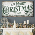 Merry Christmas To All And Goodnight Sign II by Tailored Canvases