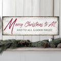 Merry Christmas To All And Goodnight Sign III by Tailored Canvases