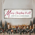 Merry Christmas To All And Goodnight Sign III by Tailored Canvases