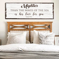 Mightier Than the Waves of the Sea Psalm 93:4 Faith Sign by Tailored Canvases