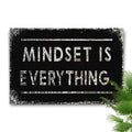 Mindset Is Everything Sign by Tailored Canvases