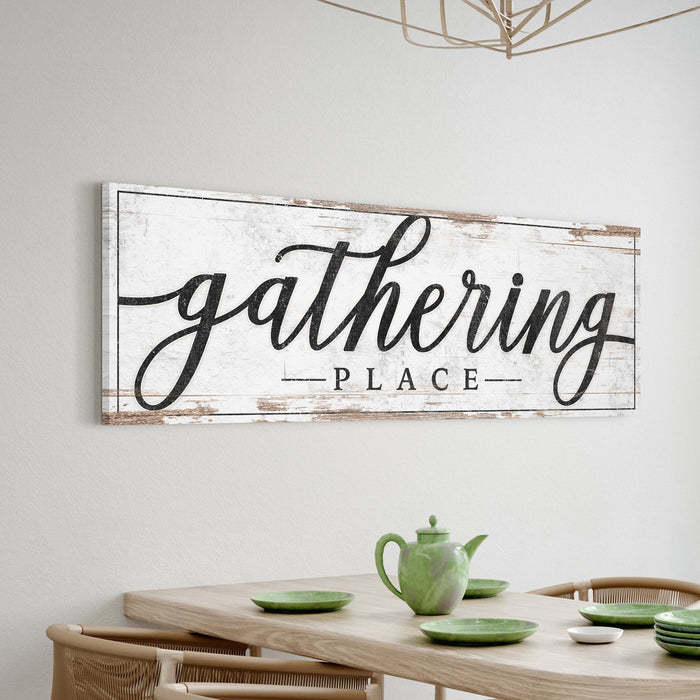 Gathering Place Kitchen Sign Decor | Dining Room Canvas Wall Art | Thanksgiving Sign Wall Art | Kitchen Wall Decor | Living Room Wall Decor by Tailored Canvases