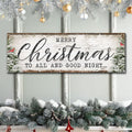 Merry Christmas To All And Goodnight Sign by Tailored Canvases
