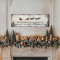 May You Never Be Too Grown Up To Search The Skies On Christmas Eve Sign by Tailored Canvases