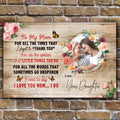 Mother's Day Sign I Need To Say I Love You Mom by Tailored Canvases