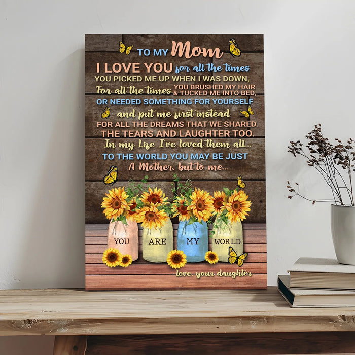 Mother's Day Sign To Me You Are My World by Tailored Canvases