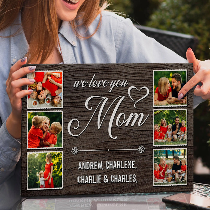 Mother's Day Sign We Love You Mom by Tailored Canvases