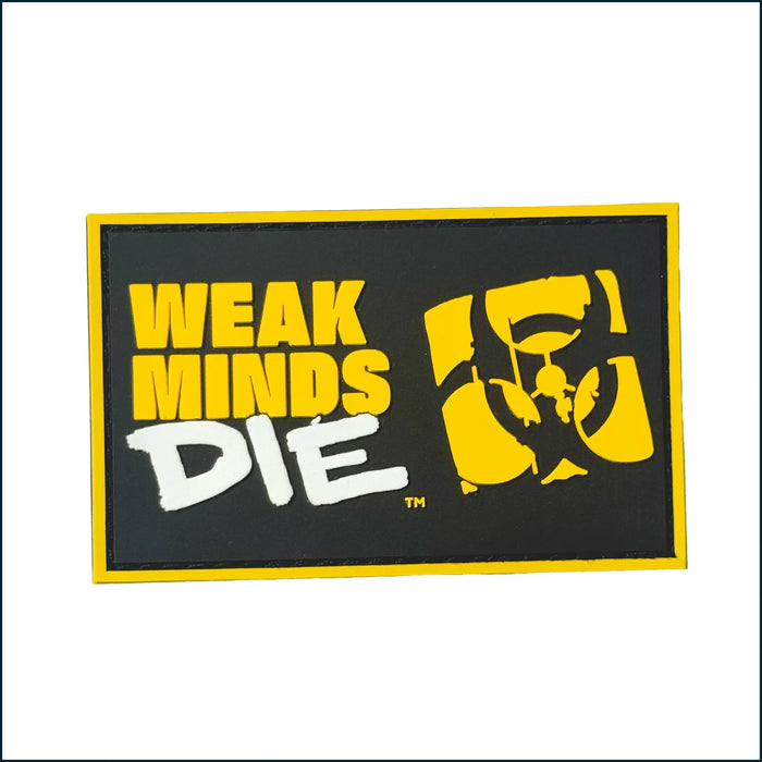 Mutant Weak Minds Die - Velcro Patch by PoorBoySupplements.com