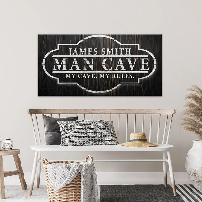 My Cave My Rules Sign by Tailored Canvases