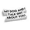 My Dog & I Hard Hat Decal