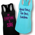 My Everything is Sore or Good Times Women's Tank Top - Assorted Styles and Sizes by DailySale