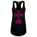 My Everything is Sore or Good Times Women's Tank Top - Assorted Styles and Sizes by DailySale
