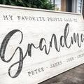 My Favorite People Call Me Grandma Sign II by Tailored Canvases
