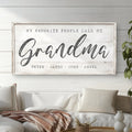 My Favorite People Call Me Grandma Sign II by Tailored Canvases
