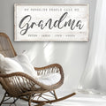 My Favorite People Call Me Grandma Sign II by Tailored Canvases