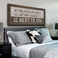 My Favorite Place In The World Is Next To You Sign II by Tailored Canvases