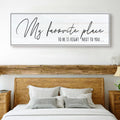 My Favorite Place To Be Is Right Next To You Sign by Tailored Canvases