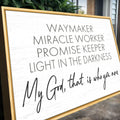 My God Way Maker Miracle Worker Faith Sign II by Tailored Canvases