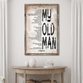 My Old Man, Happy Father's Day Sign by Tailored Canvases