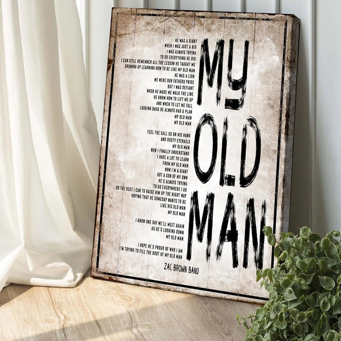 My Old Man, Happy Father's Day Sign by Tailored Canvases