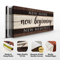 New Home New Beginning New Memories Sign III by Tailored Canvases