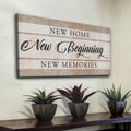 New Home New Beginning Sign VI by Tailored Canvases