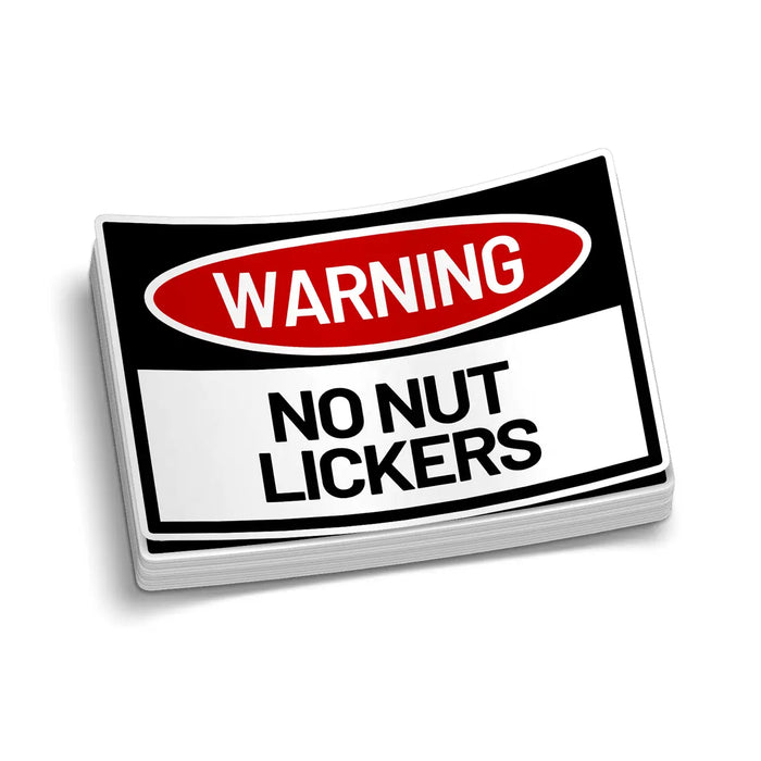 No Nut Lickers Hard Hat Decal by Armed American Supply