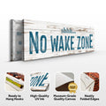 No Wake Zone Sign XIII by Tailored Canvases