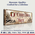O Christmas Tree Sign by Tailored Canvases